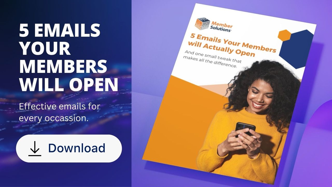 5 Emails Your Members Will Actually Open