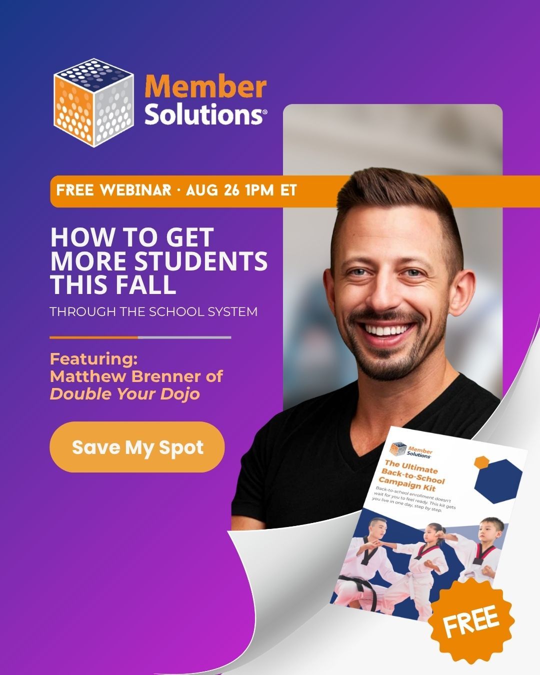 Free webinar, How To Get New Students Without Ads Through Your Local School District This Fall, featuring Matthew Brenner