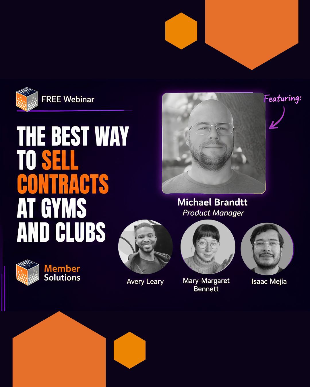 Free webinar, The Best Way to Sell Contracts at Gyms and Clubs, featuring Michael Brandt, Avery Leary, Mary-Margaret Bennett, and Isaac Mejia