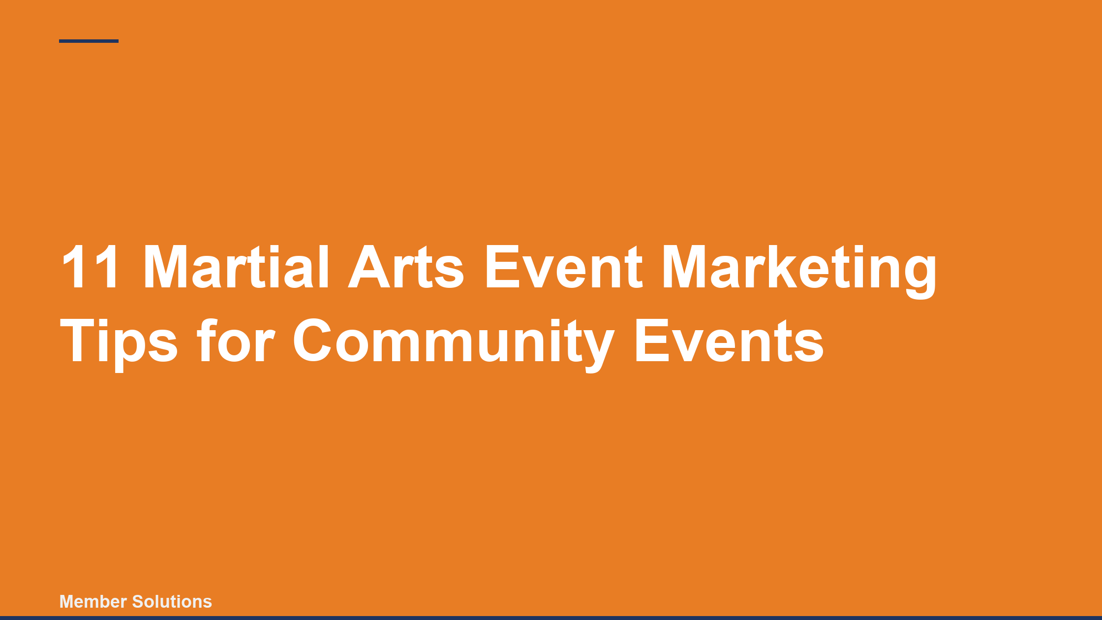 11 Martial Arts Event Marketing Tips for Community Events