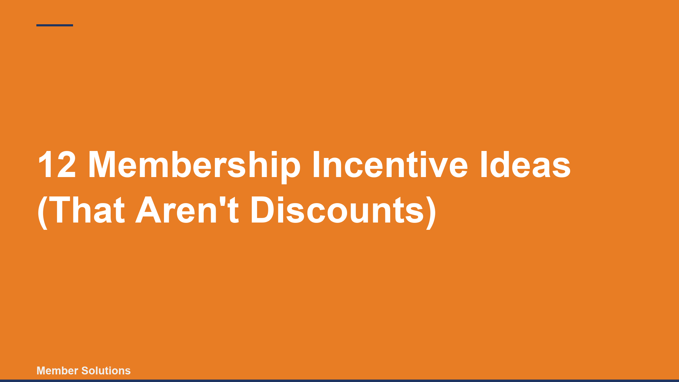 12 Membership Incentive Ideas (That Aren't Discounts)