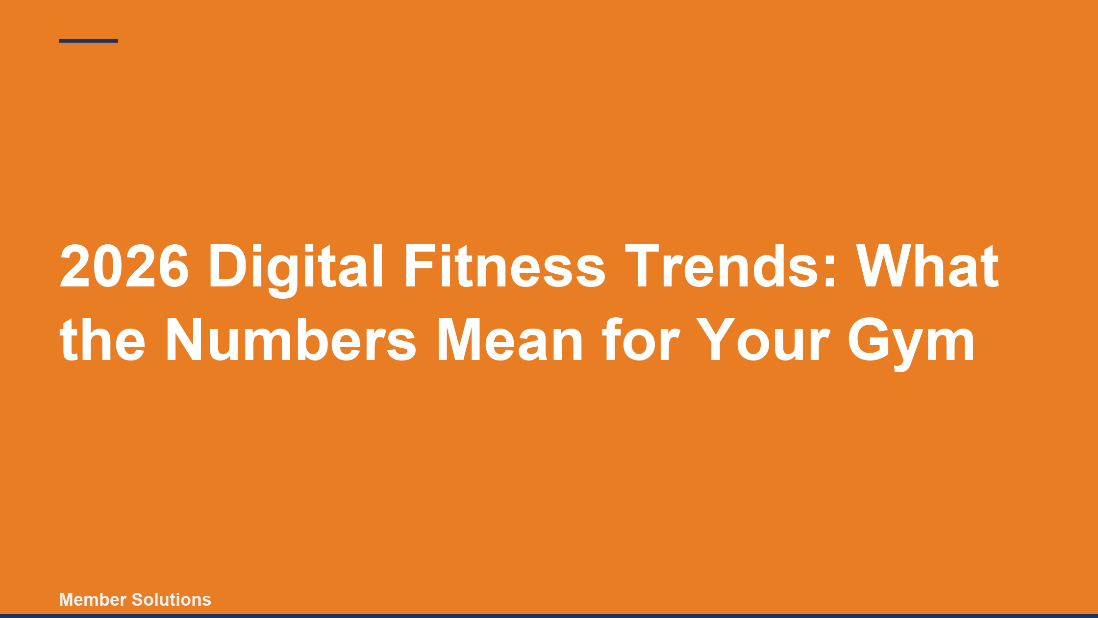 2026 Digital Fitness Trends: What the Numbers Mean for Your Gym