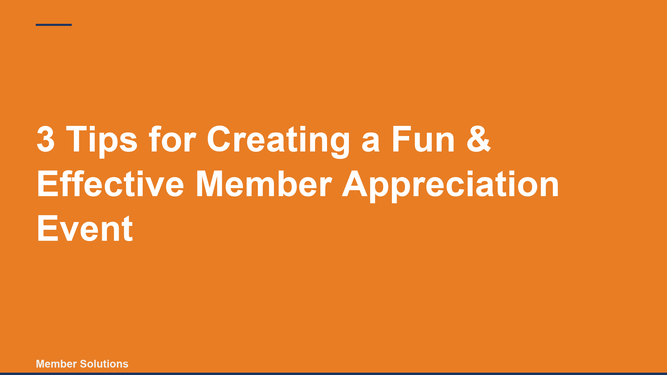 3 Tips for Creating a Fun & Effective Member Appreciation Event