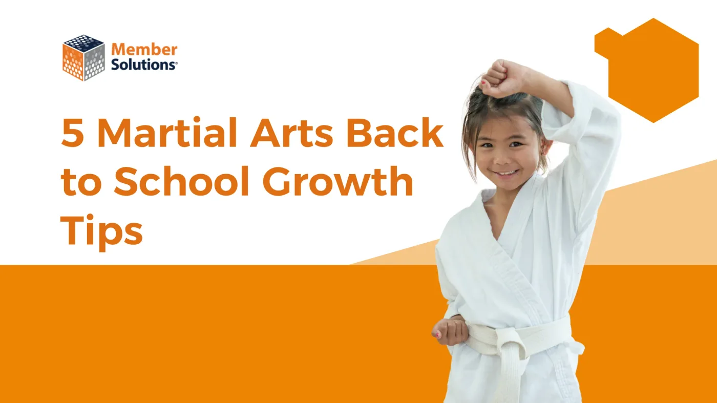 Top 5 Martial Arts Back to School Tips to Grow Your Business Successfully