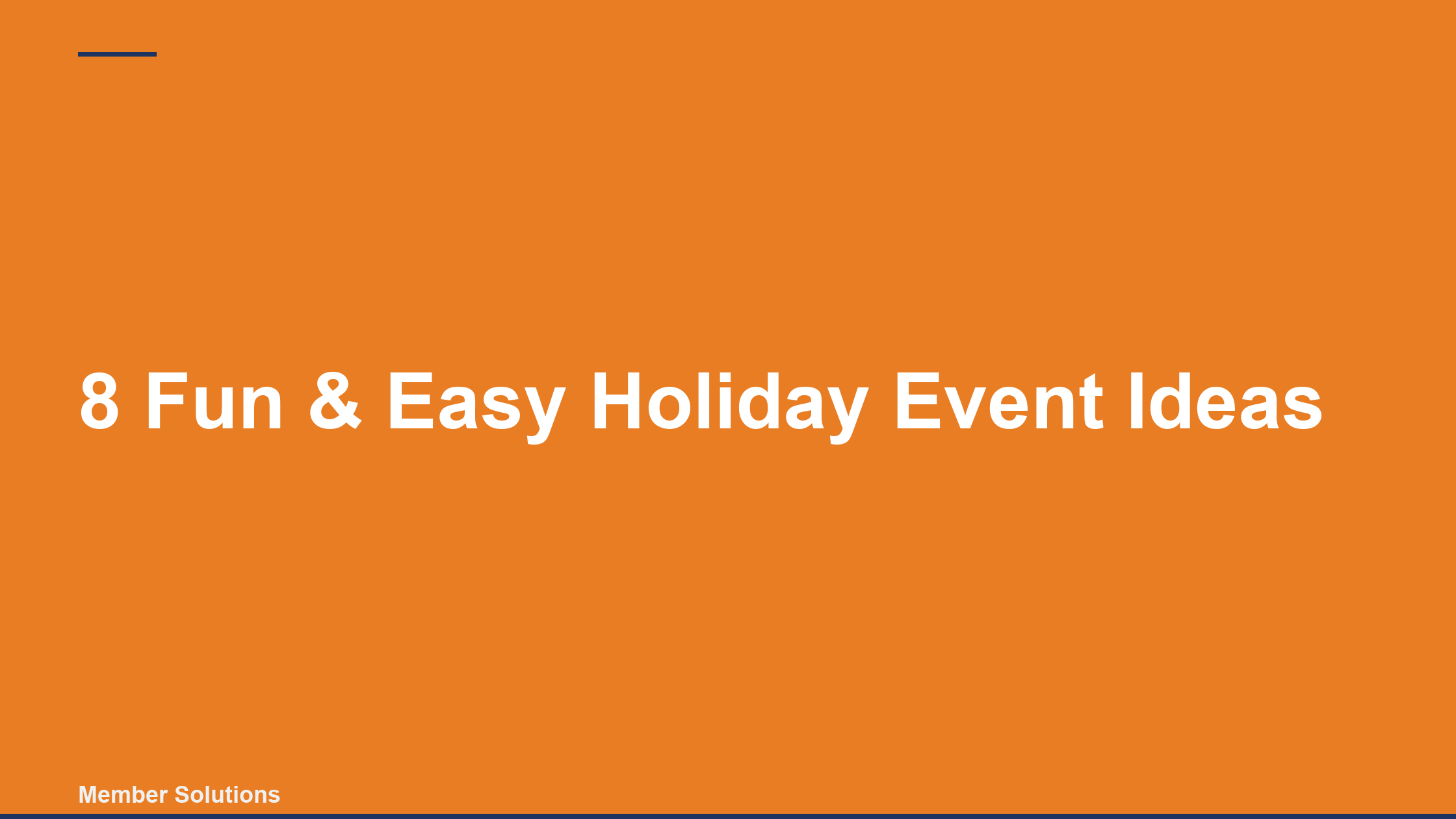 8 Fun & Easy Holiday Event Ideas