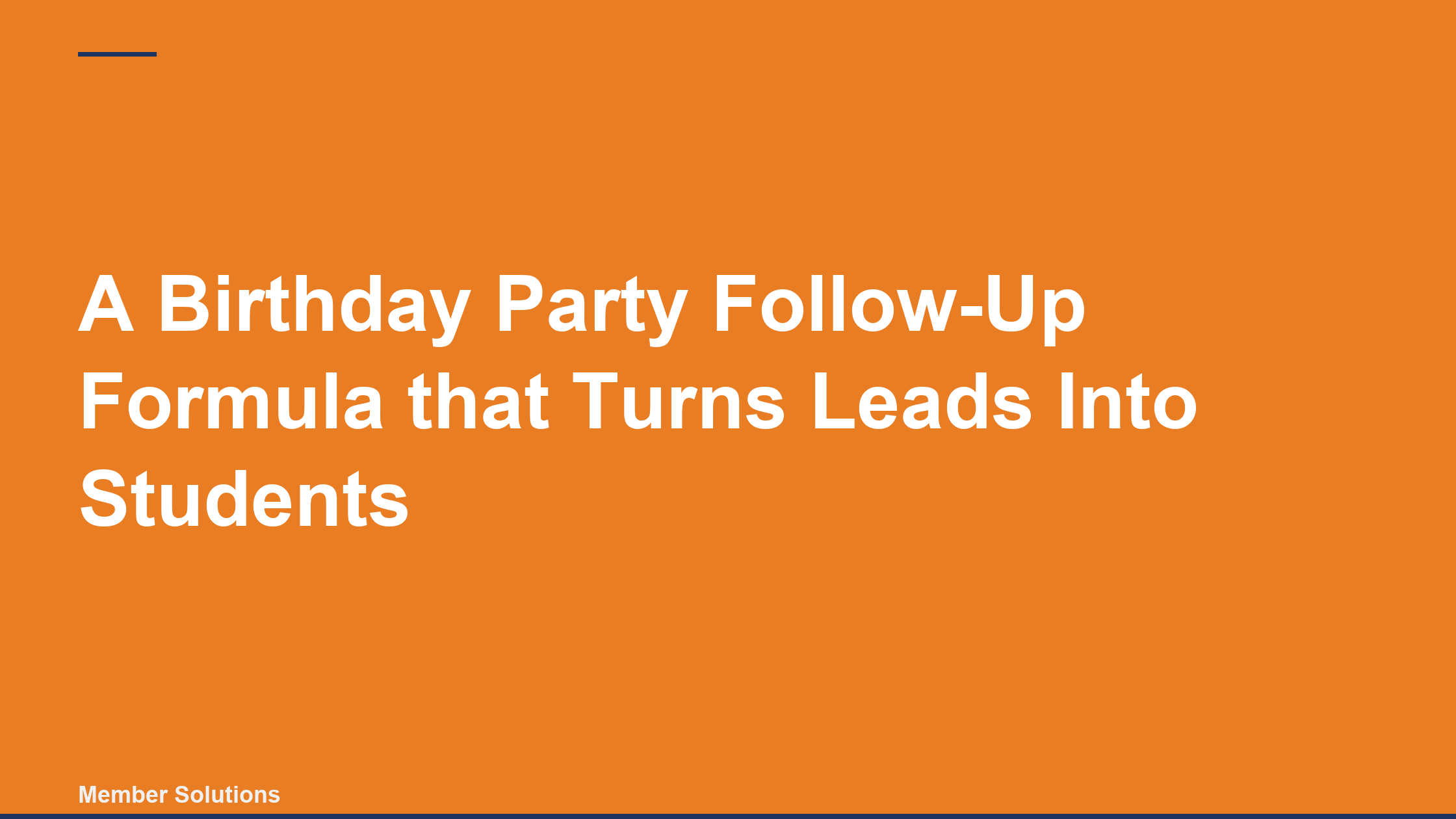 A Birthday Party Follow-Up Formula that Turns Leads Into Students