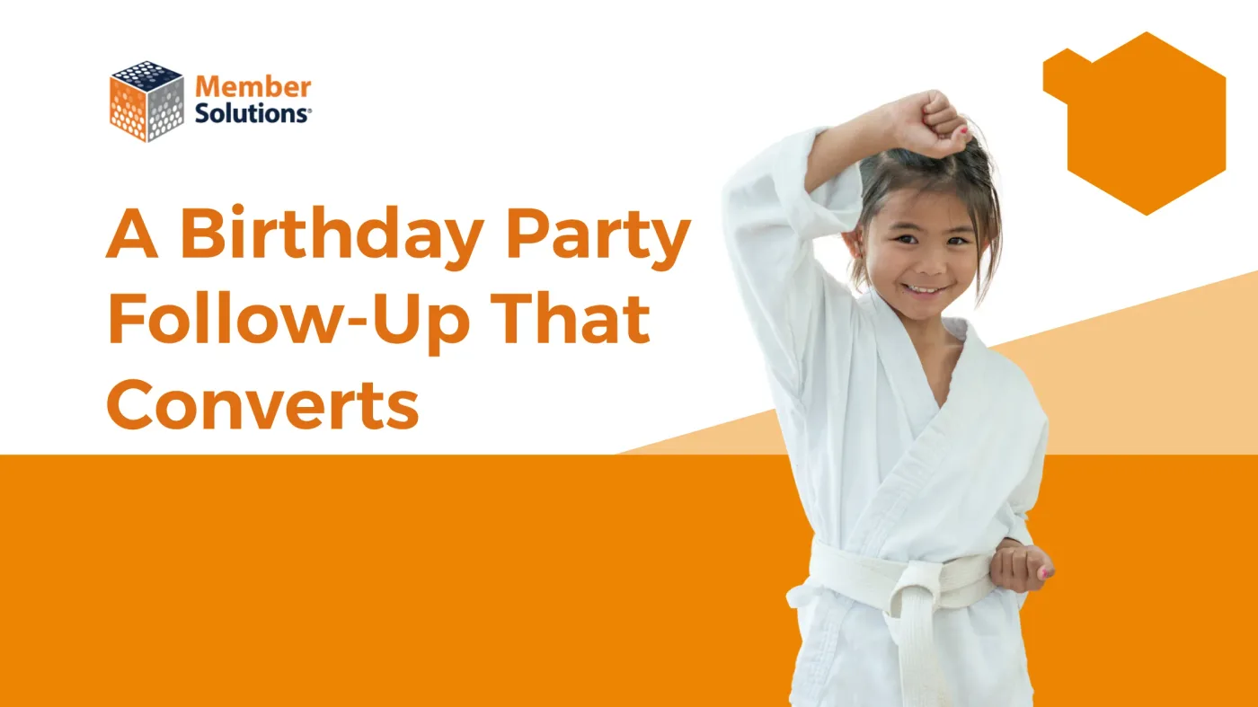 A Birthday Party Follow-Up Formula that Turns Leads Into Students