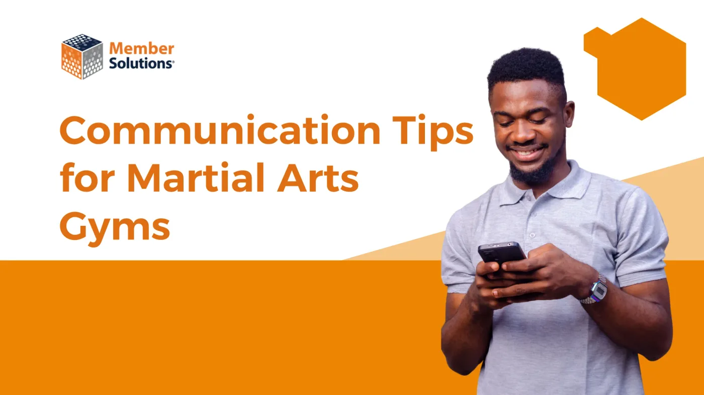 Boost Martial Arts Student Retention with These Communication Tips
