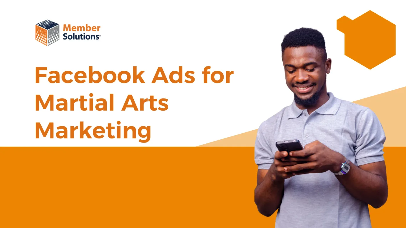 How to Start Using Facebook Ads for Martial Arts Marketing