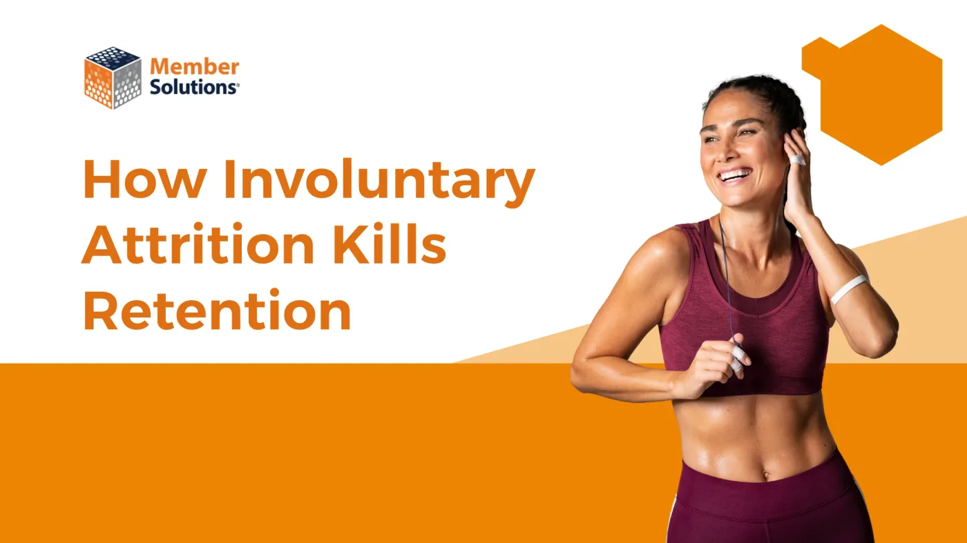 Why Involuntary Attrition Is Killing Your Member Retention