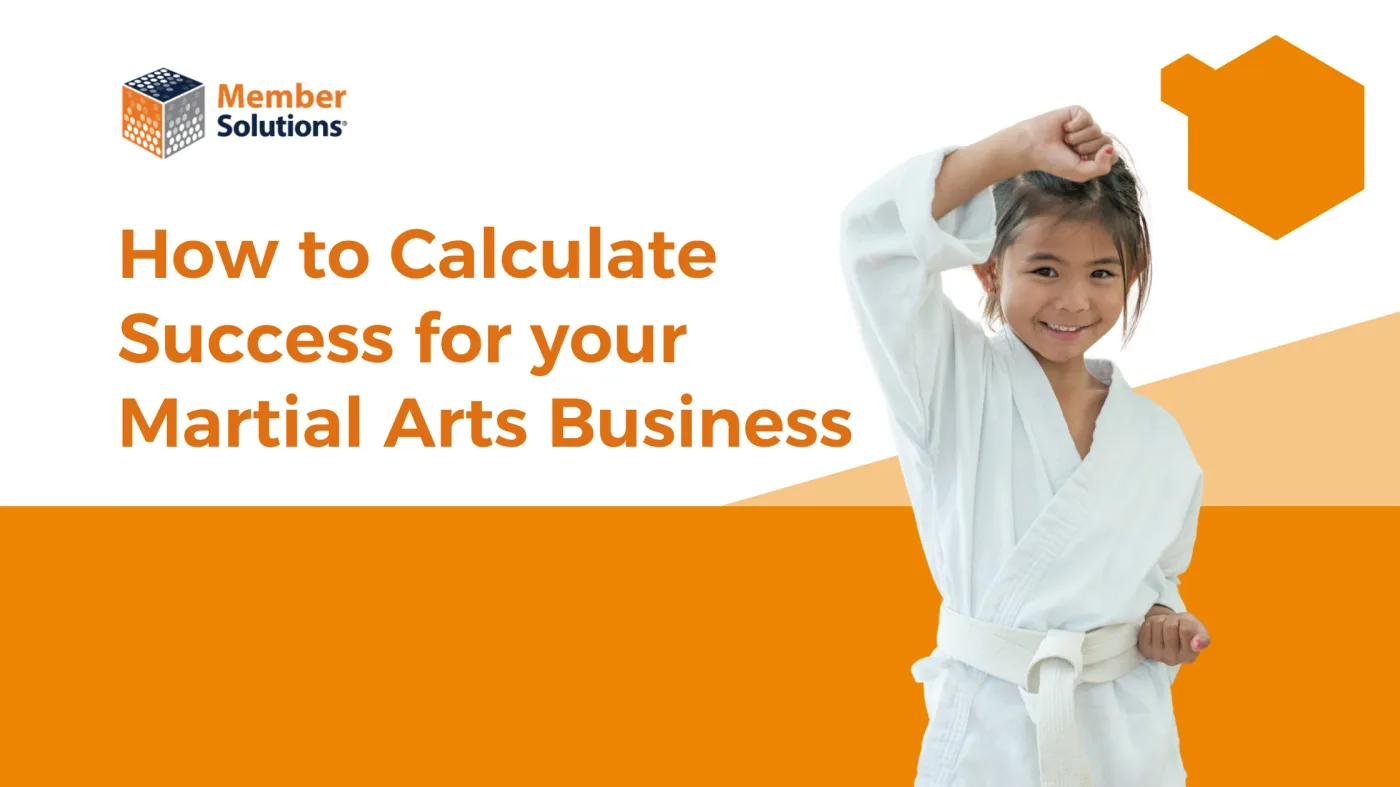 Doing the Math to Calculate Martial Arts Business Success
