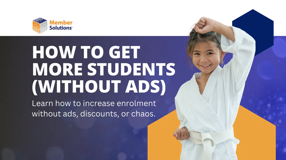 How to Get More Martial Arts Students (Without Ads) 