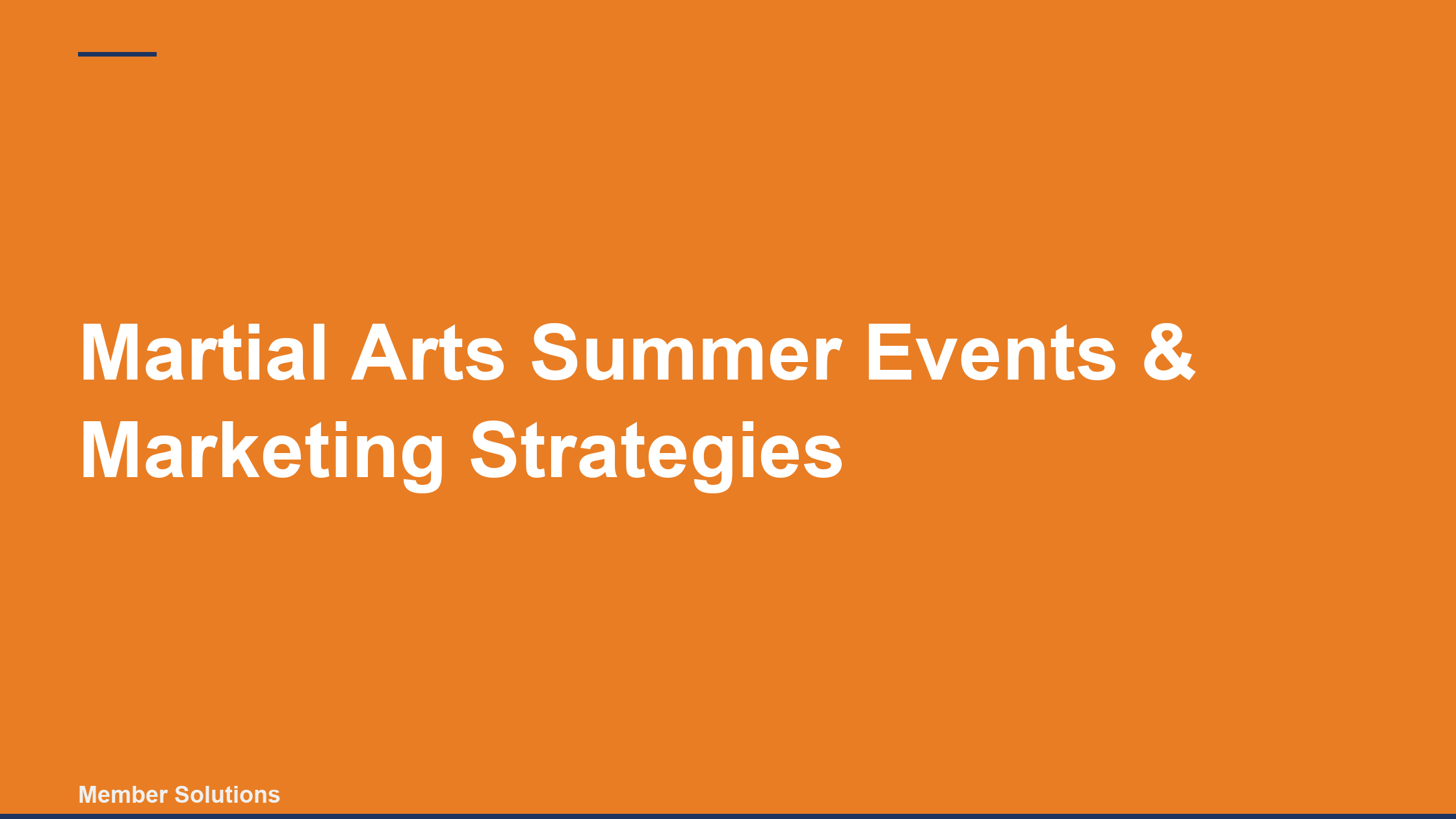 Martial Arts Summer Events & Marketing Strategies