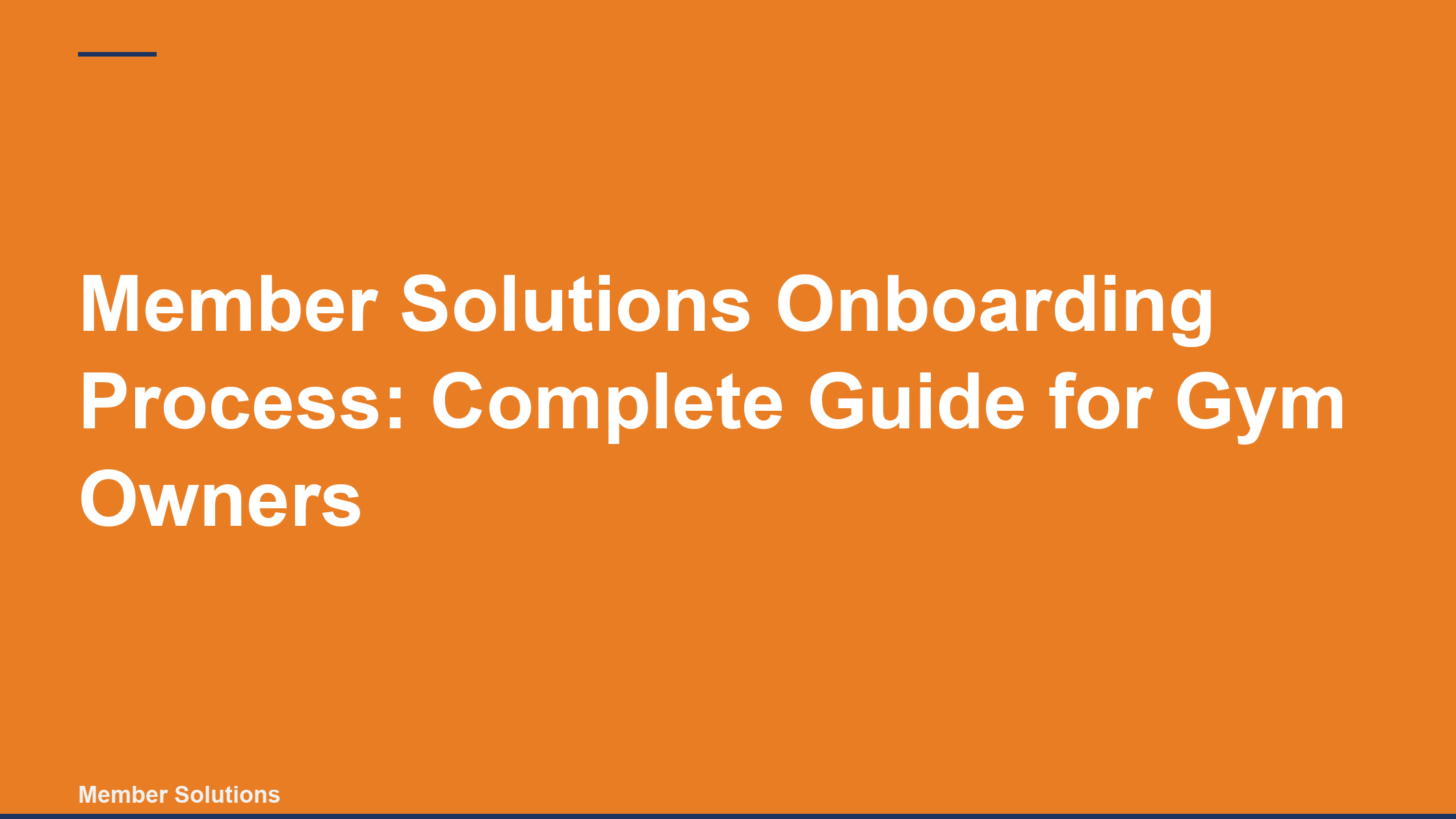 Member Solutions Onboarding Process: Complete Guide for Gym Owners 