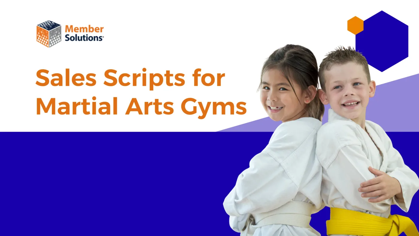 Sales Scripts to Improve Your Martial Arts Membership Selling Skills