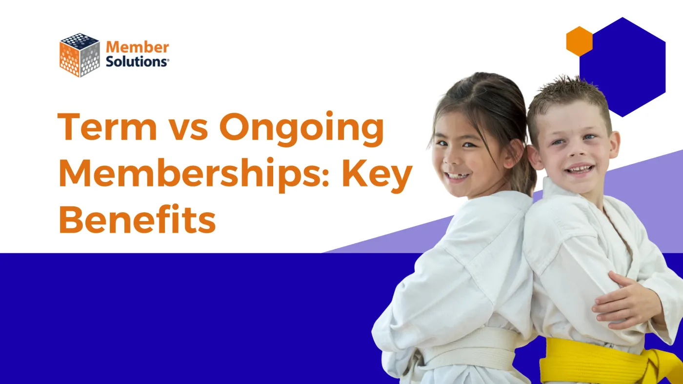 Maximizing the Benefits of Term & Ongoing Memberships