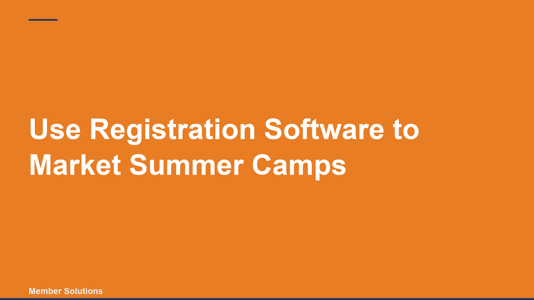 Use Registration Software to Market Summer Camps