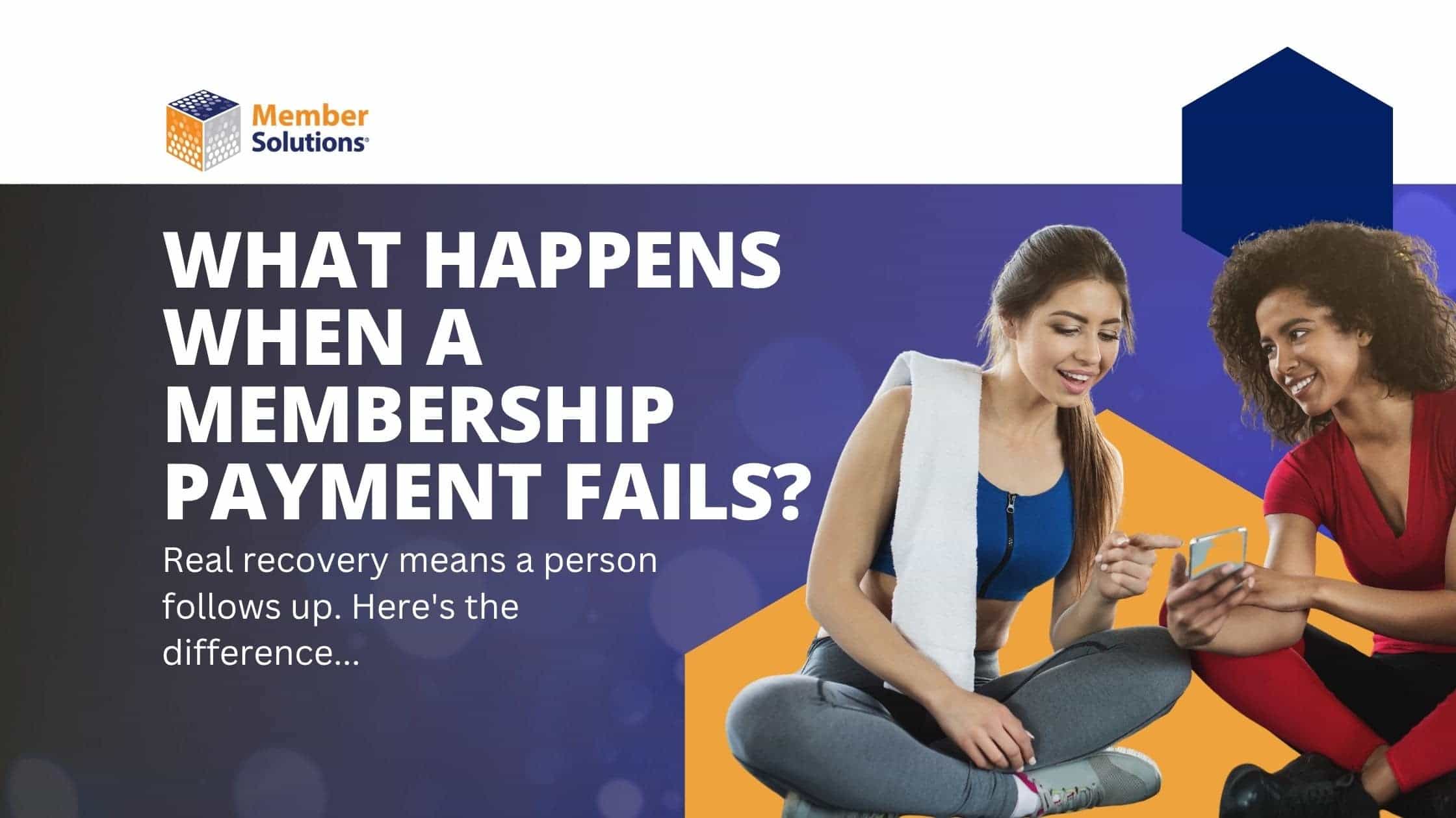 What Happens When a Membership Payment Fails?