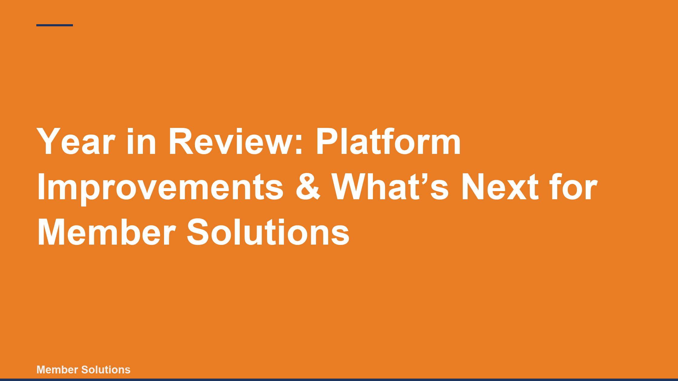 Year in Review: Platform Improvements & What’s Next for Member Solutions