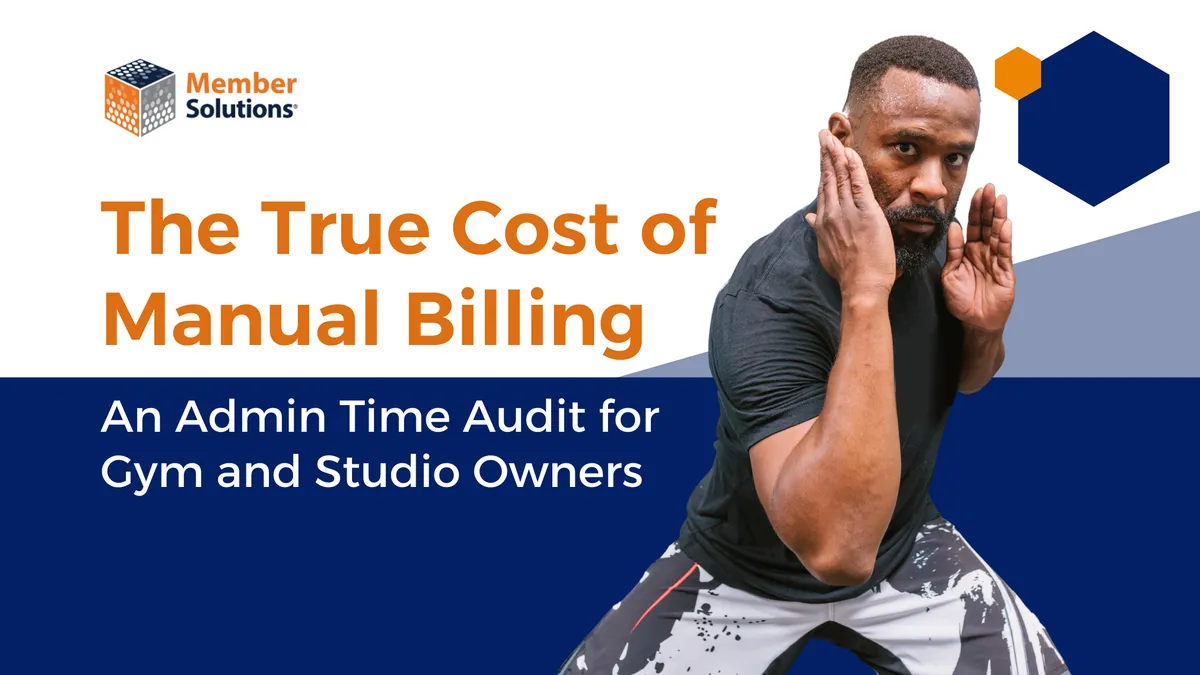 The Real Cost of Manual Billing — Member Solutions