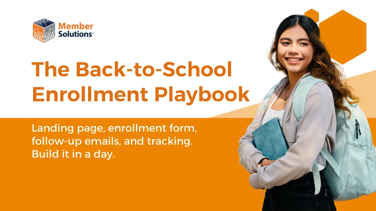 The Back-to-School Enrollment Playbook - Member Solutions