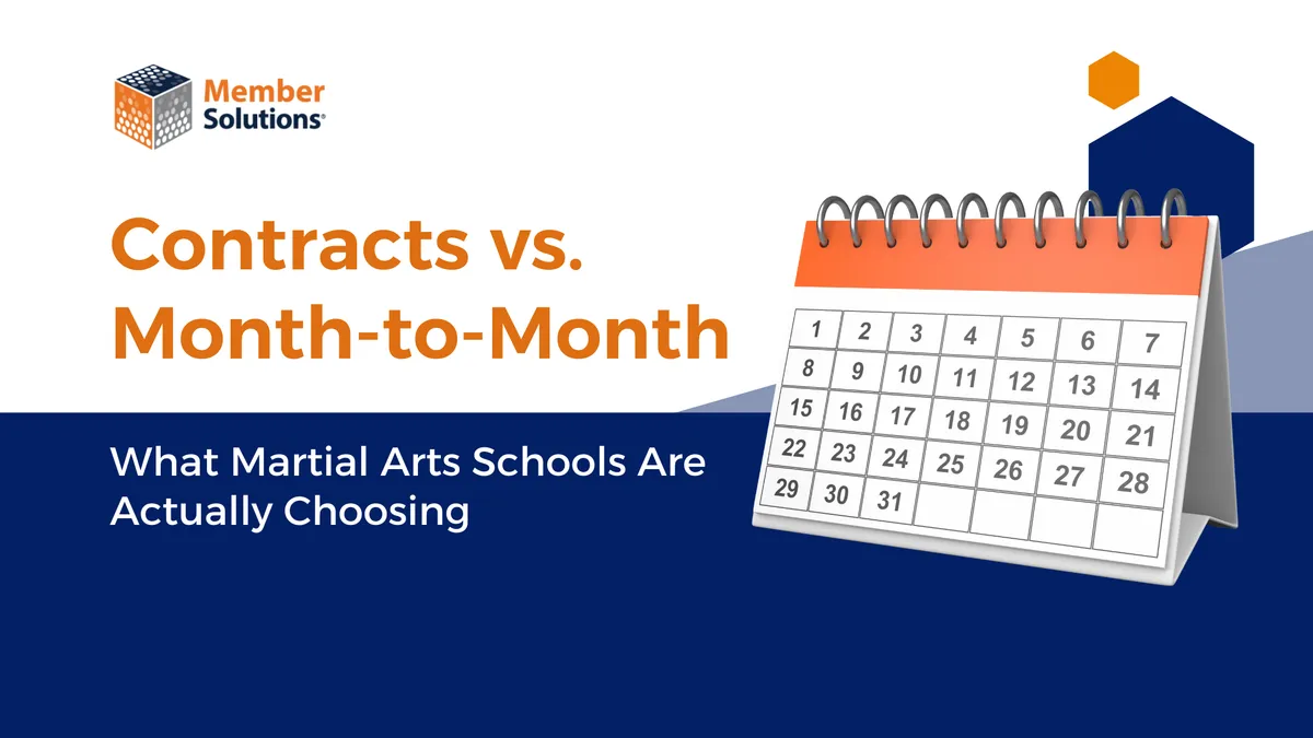Contracts vs. Month-to-Month for Martial Arts Schools — Member Solutions