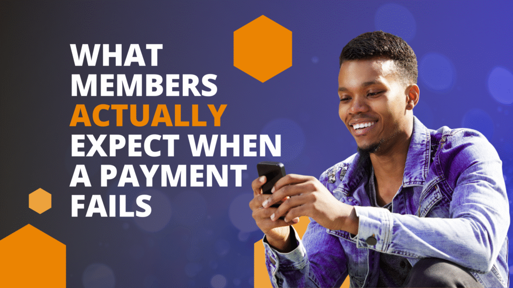 What-Members-Actually-Expect-When-a-Payment-Fails-Member-Solutions