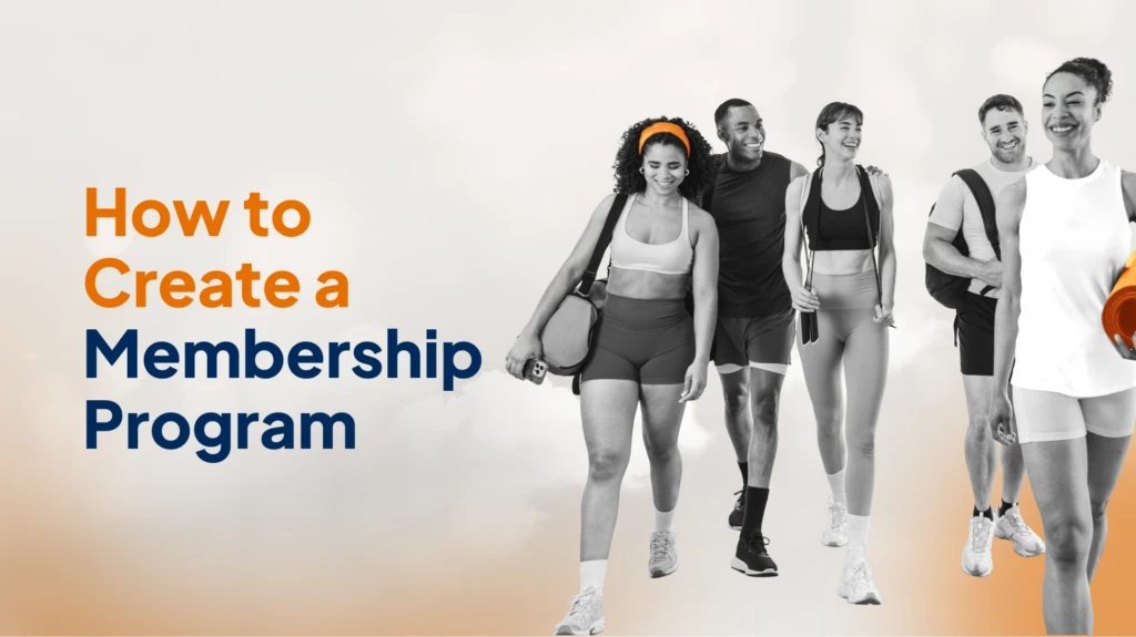 How to create a membership program