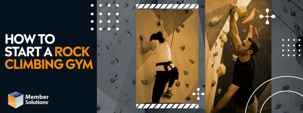 Woman rock climbing. Text next to her reads "HOW TO START A ROCK CLIMBING GYM"