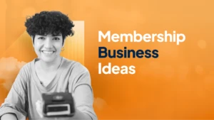 Membership business ideas