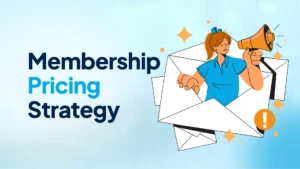 Membership pricing strategy